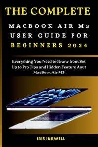 Complete Macbook Air M3 User Guide for Beginners 2024