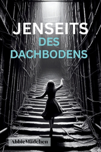 Jenseits Des Dachbodens