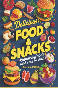 Delicious 40 Food & Snacks