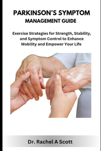 Parkinson's Symptom Management Guide