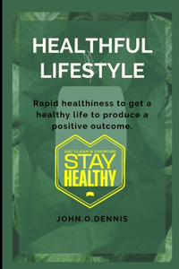 Healthful lifestyle