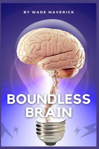 Boundless Brain