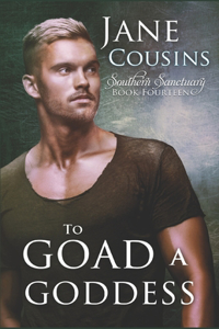 To Goad A Goddess (Southern Sanctuary Book 14)