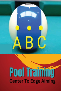 Pool Training Center To Edge Aiming