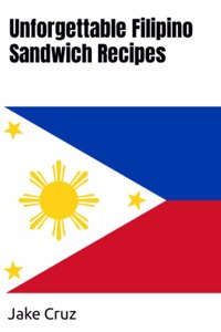 Unforgettable Filipino Sandwich Recipes