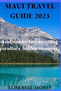 Maui Travel Guide 2023