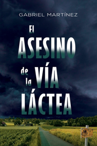 asesino de la Vía Láctea