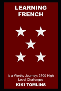 Learning French is a Worthy Journey