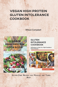 Vegan High Protein Gluten Intolerance Cookbook