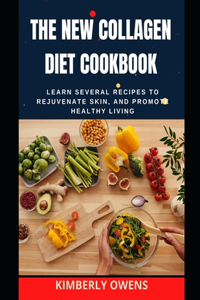 The New Collagen Diet Cookbook