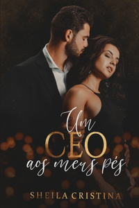 Um CEO aos meus pés