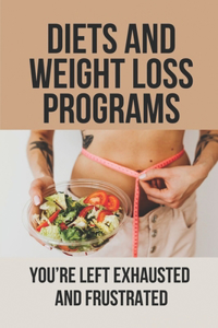 Diets And Weight Loss Programs