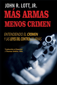 Más Armas, Menos Crimen