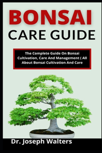 Bonsai Care Guide