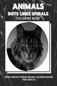 Animals - Dots Lines Spirals Coloring Book