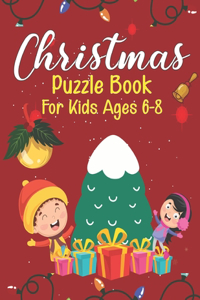 Christmas Puzzle Book For Kids Ages 6-8