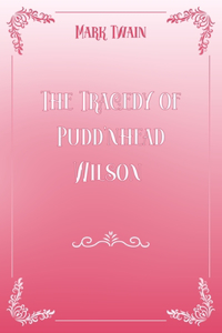 The Tragedy of Pudd'nhead Wilson