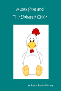 Aunty Skye and the Unhappy Chick