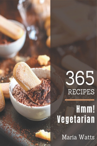 Hmm! 365 Vegetarian Recipes