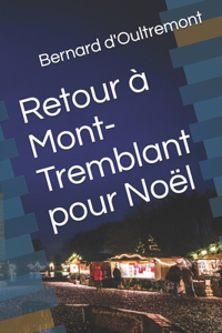 Retour à Mont-Tremblant pour Noël