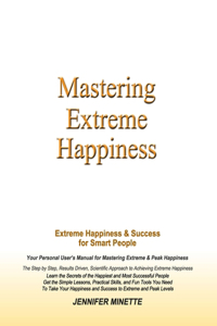 Mastering Extreme Happiness
