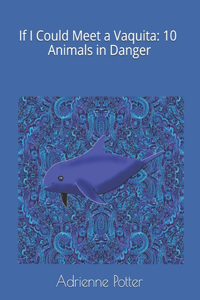 If I Could Meet a Vaquita