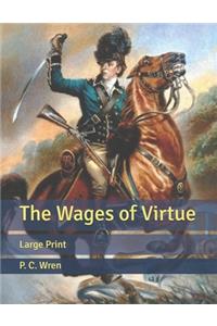 The Wages of Virtue