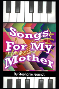 Songs For My Mother