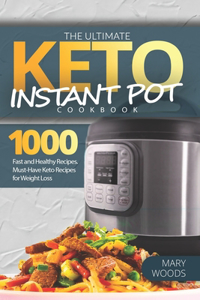 Ultimate Keto Instant Pot Cookbook