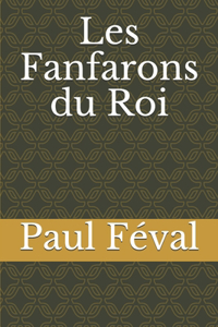 Les Fanfarons du Roi