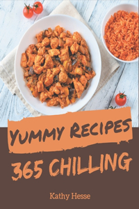 365 Yummy Chilling Recipes