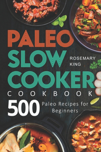 Paleo Slow Cooker Cookbook