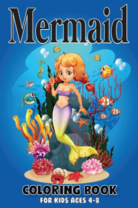 Mermaid Coloring Book for Kids Ages 4-8