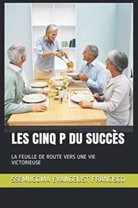 Les Cinq P Du Succès