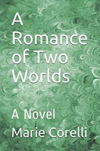 A Romance of Two Worlds