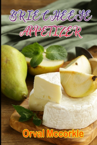 Brie Cheese Appetizer