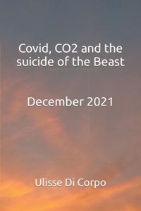 Covid, CO2 and the suicide of the Beast