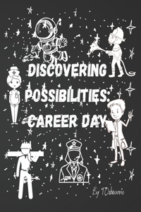 Discovering Possibilities: Career Day