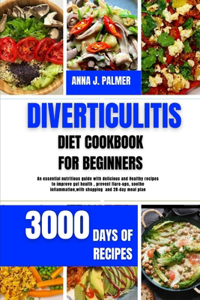 Diverticulitis Diet Cookbook for Beginners
