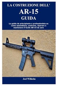 Costruzione Dell'ar-15 Guida