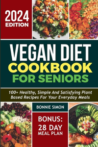 Vegan Diet Cookbook for Seniors