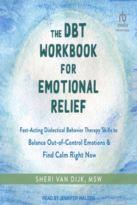 Dbt Workbook for Emotional Relief