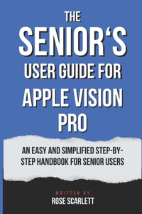 Senior's user guide for Apple Vision Pro