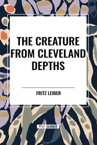 Creature from Cleveland Depths