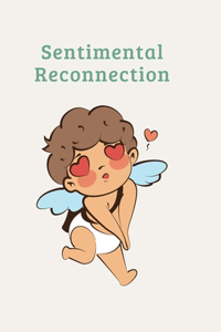 Sentimental Reconnection