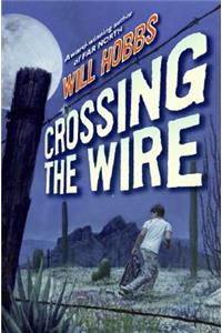 Crossing the Wire