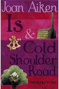 Is and Cold Shoulder Road