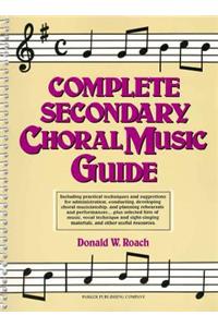 Complete Secondary Choral Music Guide