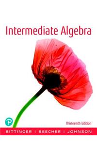 Intermediate Algebra Plus New Mylab Math with Pearson Etext -- 24 Month Access Card Package