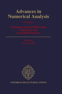 Advances in Numerical Analysis: Volume I: Nonlinear Partial Equations and Dynamical Systems